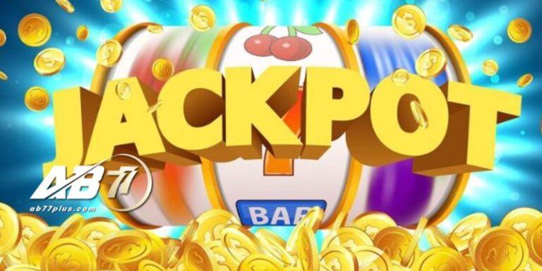 Xổ số Jackpot là gì? Bí quyết giành chiến thắng không bỏ lỡ