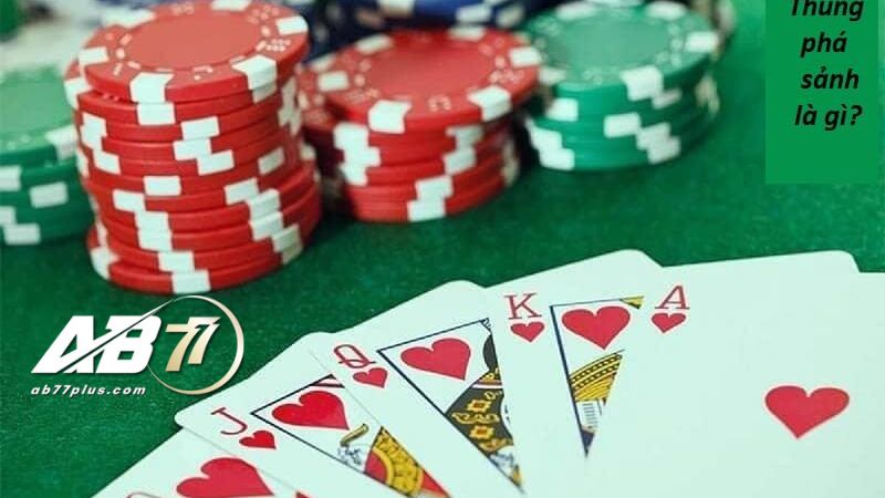 Thùng là gì trong Poker - Xì tố tại AB77